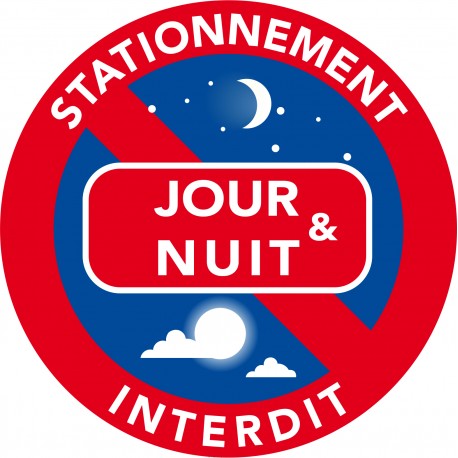 Autocollants stationnement interdit jour et nuit. Difficiles à décoller