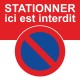 Le stationnement est interdit à cet endroit