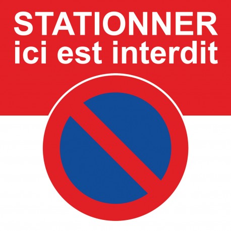Le stationnement est interdit à cet endroit