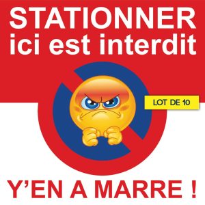 Autocollant « Y'en a marre » pour mauvais stationnement (15 × 15 cm)