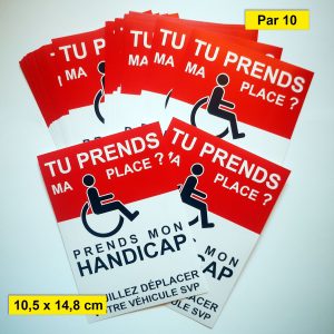 Autocollant place handicapé « Si tu prends ma place, prends mon handicap » (A6)